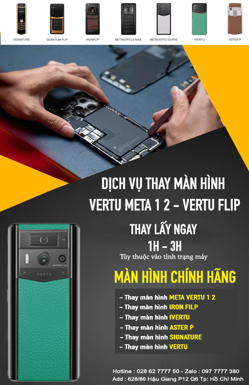 Dịch vụ thay màn hình và sửa chữa Vertu Meta, Iron Flip, Aster P tại Thanh Tùng Luxury
